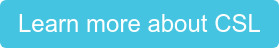 Learn more about CSL