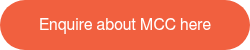 <span style="font-family: Helvetica, Arial, sans-serif;">Enquire about MCC here</span>