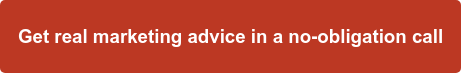 Get real marketing advice in a no-obligation call