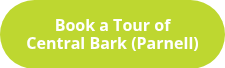 Book a Tour of Central Bark (Parnell)