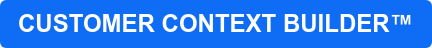 CUSTOMER CONTEXT BUILDER