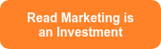 Read Marketing is an Investment