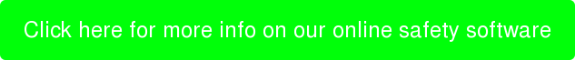 Click here for more info on our online safety software