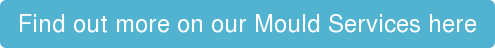 Find out more on our Mould Services here