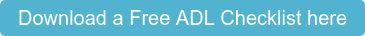 Download a Free ADL Checklist here