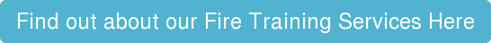 Find out about our Fire Training Services Here