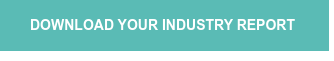 DOWNLOAD YOUR INDUSTRY REPORT 