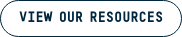 VIEW OUR RESOURCES