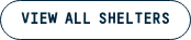VIEW ALL SHELTERS