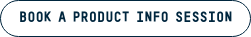 Book a Product Info Session