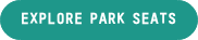 explore park seats