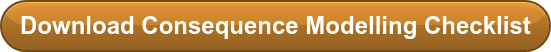Download Consequence Modelling Checklist