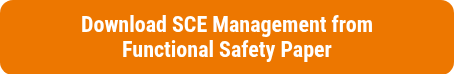 <p style="font-weight: bold;">Download SCE Management from</p>
<p style="font-weight: bold;">Functional Safety Paper</p>