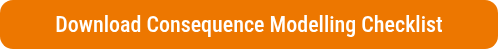 <p>Download Consequence Modelling Checklist</p>