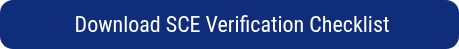 <p style="font-weight: normal;">&nbsp;Download SCE Verification Checklist</p>