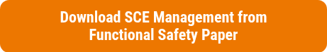 <p style="font-weight: bold;">Download SCE Management from</p>
<p style="font-weight: bold;">Functional Safety Paper</p>
