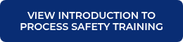 VIEW INTRODUCTION TO PROCESS SAFETY TRAINING