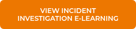 VIEW INCIDENT INVESTIGATION&nbsp;E-LEARNING