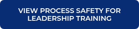 VIEW PROCESS SAFETY FOR LEADERSHIP TRAINING