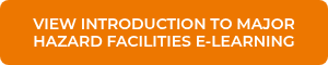 VIEW INTRODUCTION TO MAJOR HAZARD FACILITIES E-LEARNING