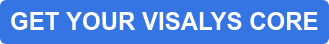 GET YOUR VISALYS CORE