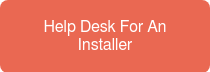 Help Desk For An Installer