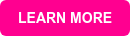 LEARN MORE