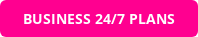 BUSINESS 24/7 PLANS