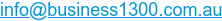 info@business1300.com.au