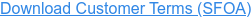 Download Customer Terms (SFOA)