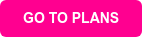 GO TO PLANS