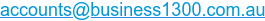 accounts@business1300.com.au