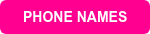 PHONE NAMES