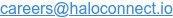 careers@haloconnect.io