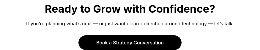 Ready to Grow with Confidence?