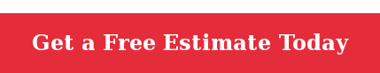Get a Free Estimate Today