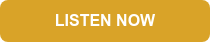 LISTEN NOW