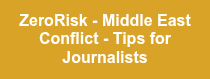 ZeroRisk - Middle East Conflict - Tips for Journalists
