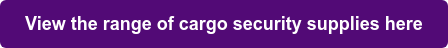 View the range of cargo security supplies here