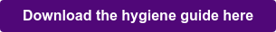 Download the hygiene guide here