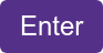 Enter