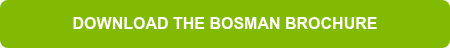 DOWNLOAD THE BOSMAN BROCHURE