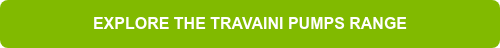 EXPLORE THE TRAVAINI PUMPS RANGE