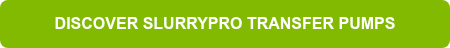 DISCOVER SLURRYPRO TRANSFER PUMPS