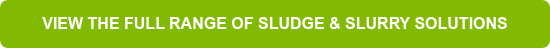 VIEW THE FULL RANGE OF SLUDGE & SLURRY SOLUTIONS