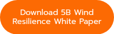 Download 5B Wind Resilience White Paper