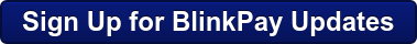 Sign Up for BlinkPay Updates