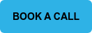 BOOK A CALL