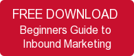 FREE DOWNLOAD Beginners Guide to Inbound Marketing
