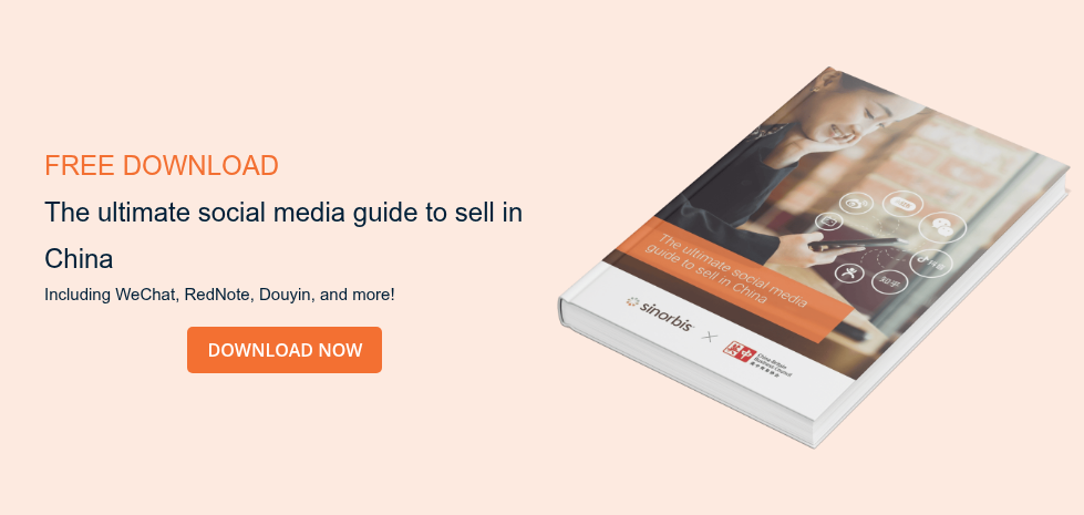 FREE DOWNLOAD The ultimate social media guide to sell in China  Including WeChat, RedNote, Douyin, and more!  